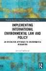 Joanna Miller Smallwood, Joanna Miller (University of Sussex Smallwood - Implementing International Environmental Law and Policy