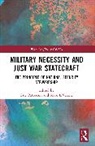 Marc LiVecche, Patterson Eric - Military Necessity and Just War Statecraft
