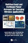 Anisha M. Apte, Jayshri Kulkarni, Jayshri (Vishwakarma Institute of Inform Kulkarni, Poddar Ajay Kumar, Rohde Ulrich L., Jawad Yaseen Siddiqui... - Multifunctional and Multiband Planar Antennas for Emerging Wireless