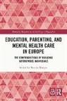 Nicolas Marquis - Education, Parenting, and Mental Health Care in Europe