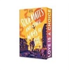 Melissa Welliver, Micaela Alcaino - Soulmates and Other Ways to Die