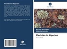 Abassia Ayache, Rachid Mouedden - Flechten in Algerien