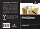 Jovenilda Freitas - La percezione dell'utente riguardo all'Archivio Pubblico