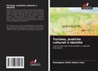 Rosangela Vilela Sobral Lima - Turismo, pratiche culturali e identità