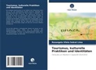 Rosangela Vilela Sobral Lima - Tourismus, kulturelle Praktiken und Identitäten