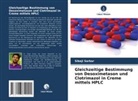 Sibaji Sarkar - Gleichzeitige Bestimmung von Desoximetason und Clotrimazol in Creme mittels HPLC