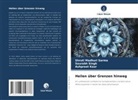 ASHPREE KAUR, ASHPREET KAUR, Shruti Madhuri Sarma, Saurabh Singh - Heilen über Grenzen hinweg