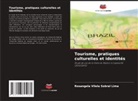 Rosangela Vilela Sobral Lima - Tourisme, pratiques culturelles et identités