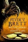 Peter V. Brett, Brett Peter V. - Butter Cookies and Demon Claws