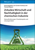 Carsten Suntrop, Wagner, Thomas Wagner - Zirkuläre Wirtschaft und Nachhaltigkeit in der chemischen Industrie