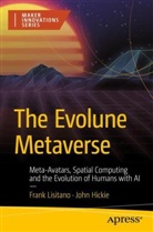 John Hickie, Frank Lisitano - The Evolune Metaverse