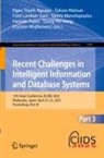 Hamido Fujita, Ford Lumban Gaol, Tzung-Pei Hong, Yannis Manolopoulos, Tokuro Matsuo, Ngoc Thanh Nguyen... - Recent Challenges in Intelligent Information and Database Systems