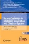 Hamido Fujita, Ford Lumban Gaol, Tzung-Pei Hong, Yannis Manolopoulos, Tokuro Matsuo, Ngoc Thanh Nguyen... - Recent Challenges in Intelligent Information and Database Systems