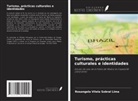 Rosangela Vilela Sobral Lima - Turismo, prácticas culturales e identidades