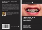 Deepkanwar Kaur, Reena R. Kumar, Bhupinder Singh - Clasificación de la etiología de la maloclusión