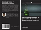 Tiago Albano - Desarrollo de procesos de producción de nuevos biosurfactantes naturales