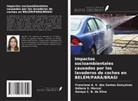 Soraya C. B. da Silva, Débora S. Marçal, Franciane A. V. dos Santos Gonçalves - Impactos socioambientales causados por los lavaderos de coches en BELÉM/PARÁ/BRASI