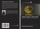 Rutinéia Cristina Martins - ¿Quién paga la educación?