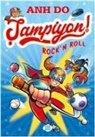 Anh Do - Sampiyon 2 - Rockn Roll