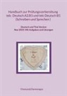 Chanyanij Danwongsa - Handbuch zur Prüfungsvorbereitung telc Deutsch A2.B1 und telc Deutsch B1 Schreiben und Sprechen (Deutsch und Thai Version)