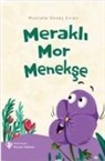 Mustafa Ökkes Evren - Merakli Mor Menekse