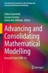 Susana Carreira, Gilbert Greefrath, Gloria Ann Stillman - Advancing and Consolidating Mathematical Modelling