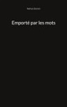 Nathan Domini - Emporté par les mots
