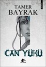 Tamer Bayrak - Can Yükü