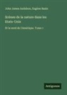 John James Audubon, Eugène Bazin - Scènes de la nature dans les Etats-Unis