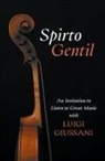 Luigi Giussani - Spirto Gentil