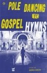 Andrea Gibson - Pole Dancing to Gospel Hymns