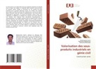 Abderrazzak Graich, Redouane Mghaiouini, Mohamed Monkade - Valorisation des sous-produits industriels en génie civil