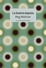 Enrique de Hériz, Meg Wolitzer - La buena esposa