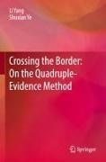 Li Yang, Shuxian Ye - Crossing the Border: On the Quadruple-Evidence Method