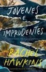 Rachel Hawkins - Jovenes E Imprudentes