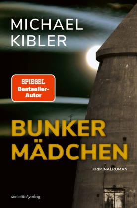 Michael Kibler - Bunkermädchen (Darmstadt-Krimis 17) Kriminalroman | Packender Krimi mit dem beliebten Ermittler Horndeich