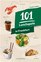 Sandra Kathe - 101 Lunchspots in Frankfurt