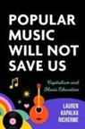 Lauren K. Richerme, Lauren K. (Indiana University Richerme - Popular Music Will Not Save Us