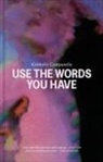 Kimberly Campanello - Use the Words you Have
