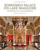 Stefano Zuffi, Massimo Listri - Borromeo Palace on Lake Maggiore