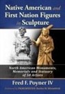 Fred F Poyner, Fred F Poyner, Fred F. Poyner - Native American and First Nation Figures in Sculpture