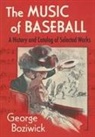 George Boziwick, George Boziwick - The Music of Baseball