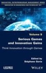 Stephane Goria, Stephane (University of Lorraine Goria - Serious Games and Innovation Gains
