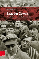 Anne Sudrow - Saat der Gewalt