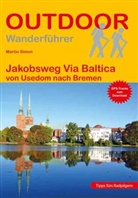 Martin Simon - Jakobsweg Via Baltica von Usedom nach Bremen
