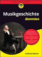 Andreas Maurer - Musikgeschichte für Dummies