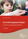 Bärbel Amerein, Hartmut Kasten, Hartmut u a Kasten, Holger Küls, Bodo Rödel, Anja Tüngler... - Entwicklungspsychologie