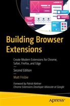Matt Frisbie - Building Browser Extensions