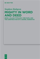 Stephen Hultgren - Mighty in Word and Deed