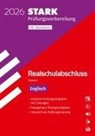 STARK Englisch - Realschulabschluss 2026 Bayern - Prüfungsvorbereitung inkl. Basistraining, m. 1 Buch, m. 1 Beilage
